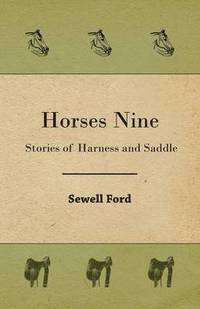 bokomslag Horses Nine; Stories Of Harness And Saddle