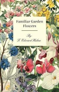 bokomslag Familiar Garden Flowers