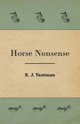 R. J. Yeatman - Horse Nonsense, Häftad