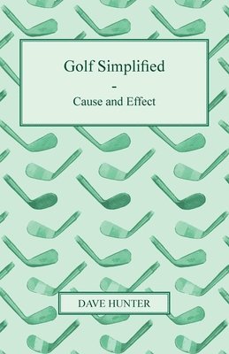 Golf Simplified - Cause And Effect 1