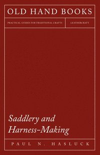 bokomslag Saddlery And Harness-Making