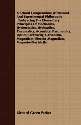 School Compendium Of Natural And Experimental Philosophy
