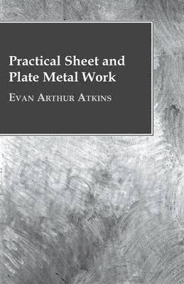 Practical Sheet And Plate Metal Work 1