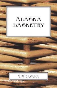 bokomslag Alaska Basketry