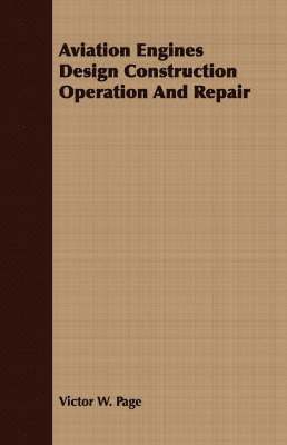 Aviation Engines Design Construction Operation And Repair 1