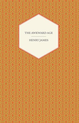 Henry James - Awkward Age, Häftad