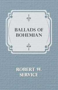 bokomslag Ballads Of A Bohemian