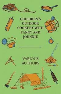 bokomslag Children's Outdoor Cookery With Fanny And Johnnie