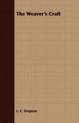 L. E. Simpson - Weaver's Craft, Häftad