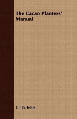 bokomslag Cacao Planters' Manual