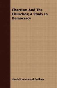 bokomslag Chartism And The Churches; A Study In Democracy
