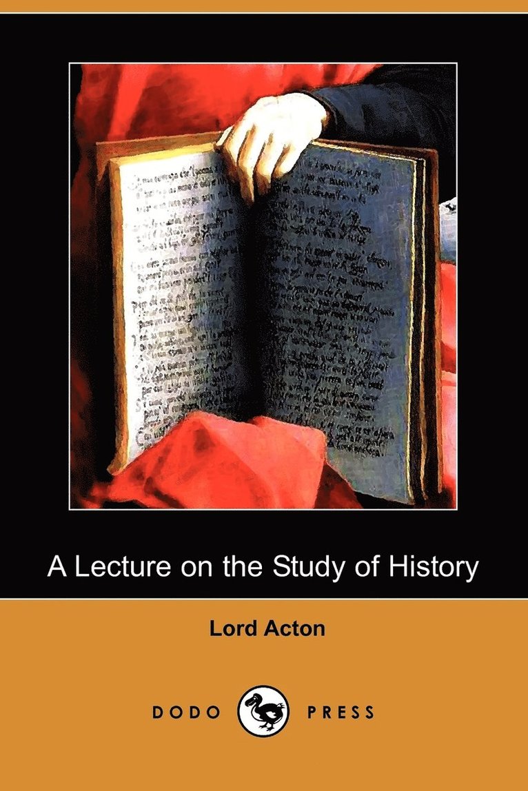 A Lecture on the Study of History (Dodo Press) 1