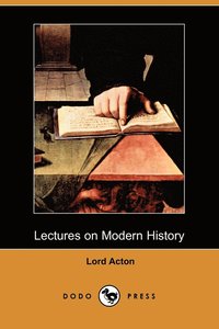 bokomslag Lectures on Modern History (Dodo Press)