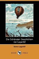 bokomslag Die Schonsten Geschichten Der Lagerlof (Dodo Press)