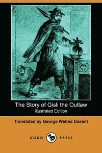 bokomslag The Story of Gisli the Outlaw (Illustrated Edition) (Dodo Press)