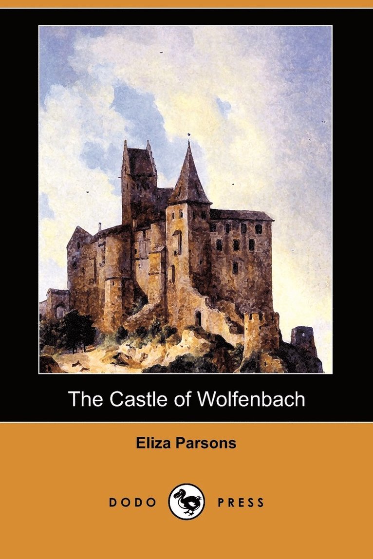 The Castle of Wolfenbach (Dodo Press) 1