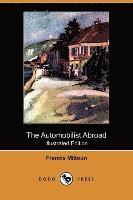 bokomslag The Automobilist Abroad (Illustrated Edition) (Dodo Press)