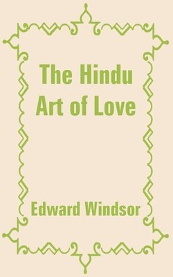 bokomslag The Hindu Art of Love