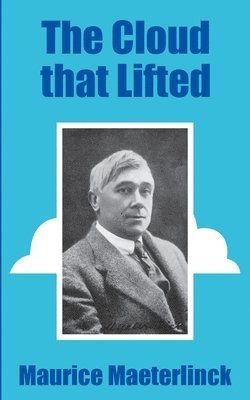 Maurice Maeterlinck - Cloud that Lifted, Häftad