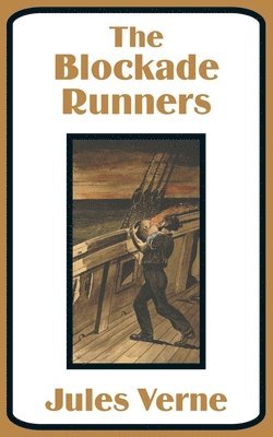 Jules Verne - Blockade Runners, Häftad