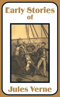 Jules Verne - Early Stories of Jules Verne, Häftad