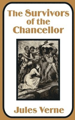 Jules Verne - Survivors of the Chancellor, Häftad