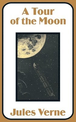 Jules Verne - Tour of the Moon, Häftad
