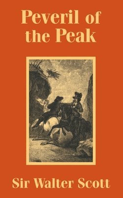 Walter Scott - Peveril of the Peak, Häftad