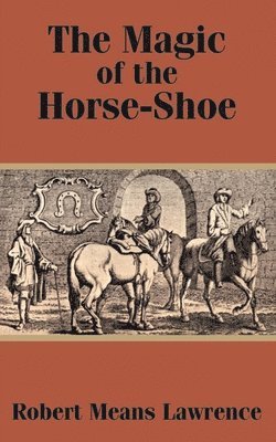 The Magic of the Horse-Shoe 1