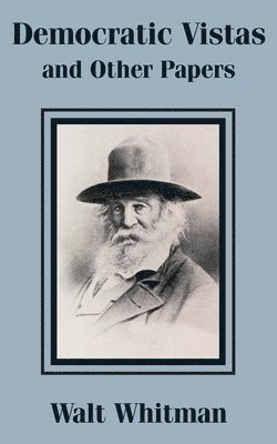 bokomslag Democratic Vistas and Other Papers