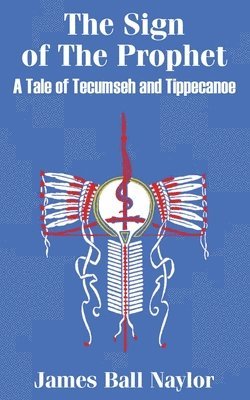 James Ball Naylor - Sign of The Prophet, Häftad
