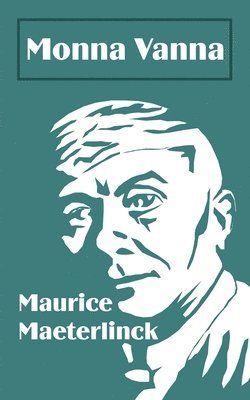 Maurice Maeterlinck - Monna Vanna, Häftad