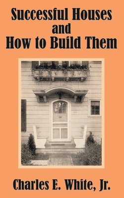 bokomslag Successful Houses and How to Build Them