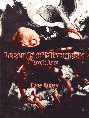 bokomslag Legends of Micronesia (Book One)