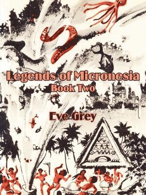 bokomslag Legends of Micronesia (Book Two)