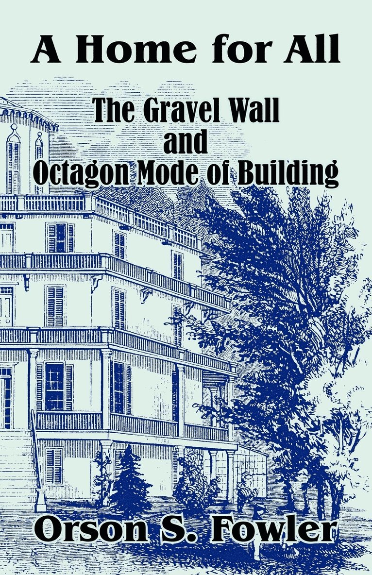 A Home for All The Gravel Wall and Octagon Mode of Building 1