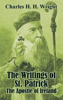 bokomslag The Writings of St. Patrick