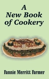 bokomslag A New Book of Cookery