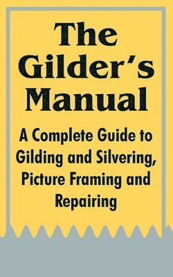 The Gilder's Manual 1