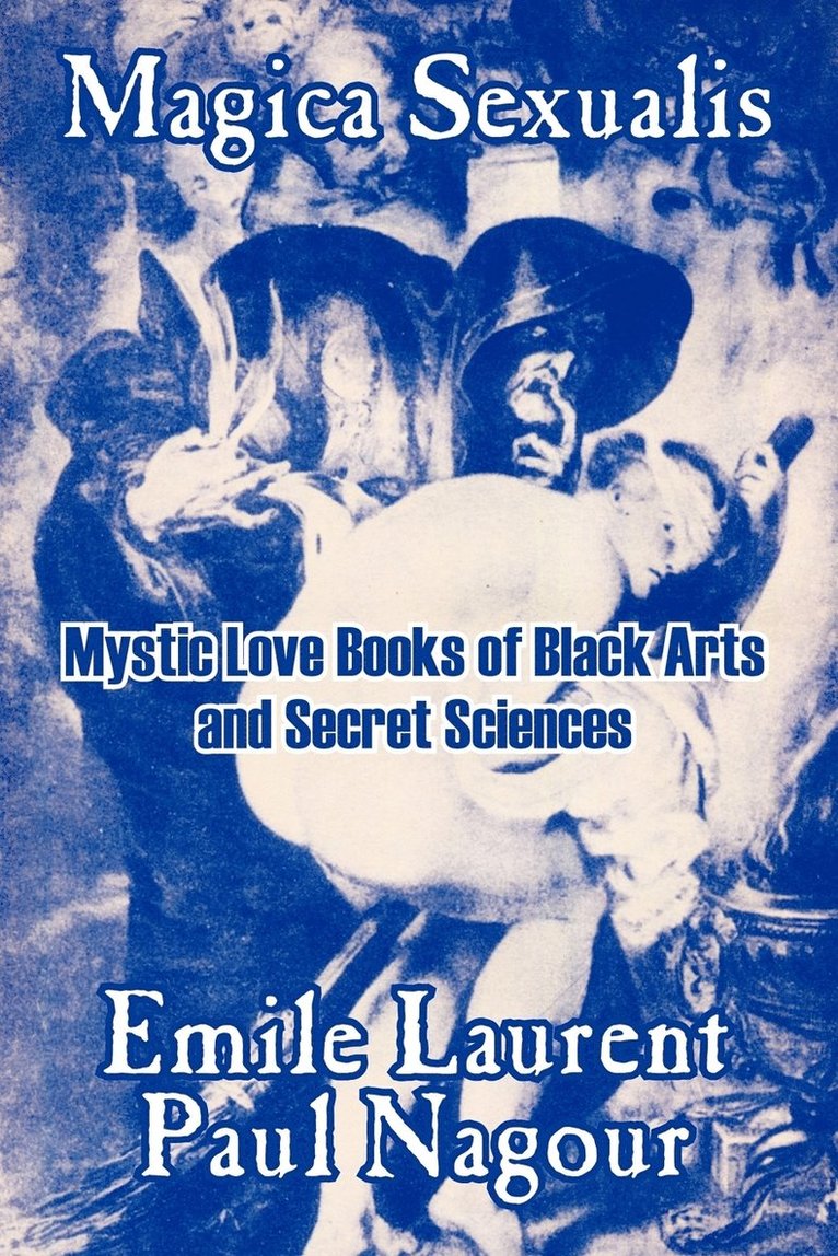 Emile Laurent, Paul Nagour - Magica Sexualis, Häftad