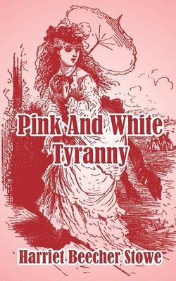 bokomslag Pink And White Tyranny