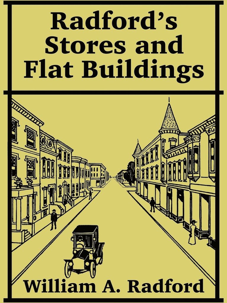 William a Radford, William a. Radford, William A. Radford - Radford's Stores and Flat Buildings, Häftad