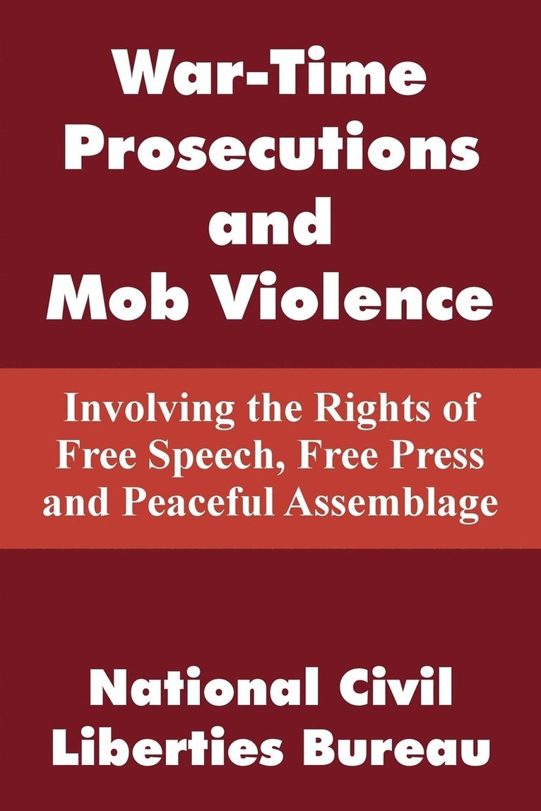 War-Time Prosecutions and Mob Violence, Häftad