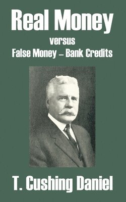 Real Money versus False Money - Bank Credits 1