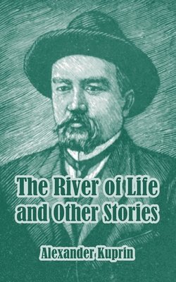 The River of Life and Other Stories 1