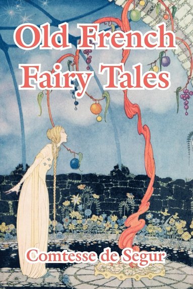 bokomslag Old French Fairy Tales