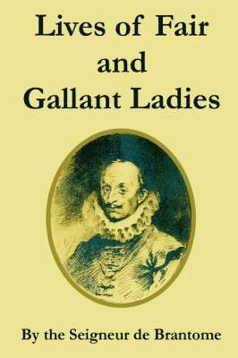 bokomslag Lives of Fair and Gallant Ladies