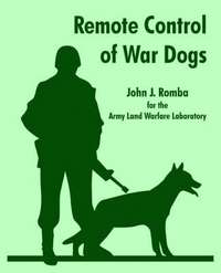 bokomslag Remote Control of War Dogs