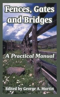 bokomslag Fences, Gates and Bridges