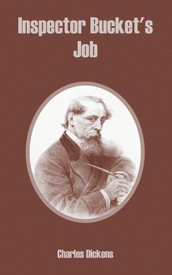 Charles Dickens - Inspector Bucket's Job, Häftad